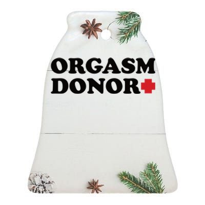 Orgasm Donor Ceramic Bell Ornament