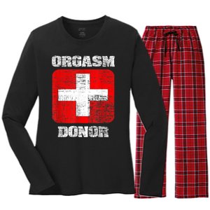 Orgasm Donor Playful Offensive Crass Funny Adult Humor Women's Long Sleeve Flannel Pajama Set 