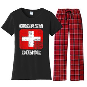 Orgasm Donor Playful Offensive Crass Funny Adult Humor Women's Flannel Pajama Set