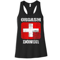 Orgasm Donor Playful Offensive Crass Funny Adult Humor Women's Racerback Tank