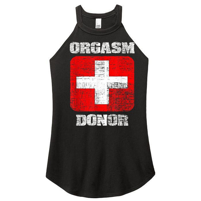 Orgasm Donor Playful Offensive Crass Funny Adult Humor Women's Perfect Tri Rocker Tank