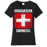 Orgasm Donor Playful Offensive Crass Funny Adult Humor Women's T-Shirt