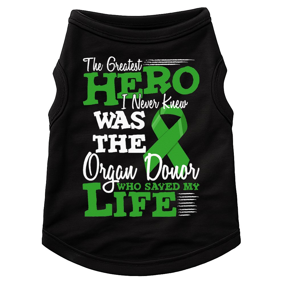 Organ Donor Quote Graphic Kidney Transplant And Heart Donor Doggie Tank