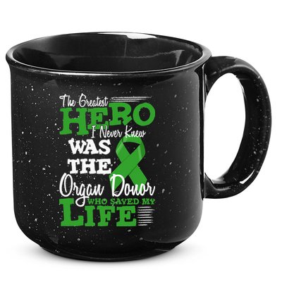 Organ Donor Quote Graphic Kidney Transplant And Heart Donor 15oz Campfire Ceramic Mug