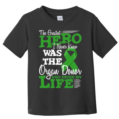 Organ Donor Quote Graphic Kidney Transplant And Heart Donor Toddler T-Shirt