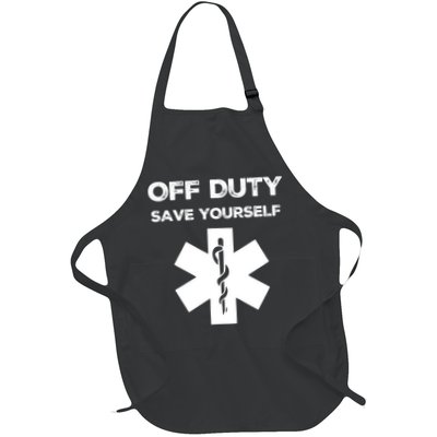 Off Duty Save Yourself Funny Nurse Nurses Day Apron