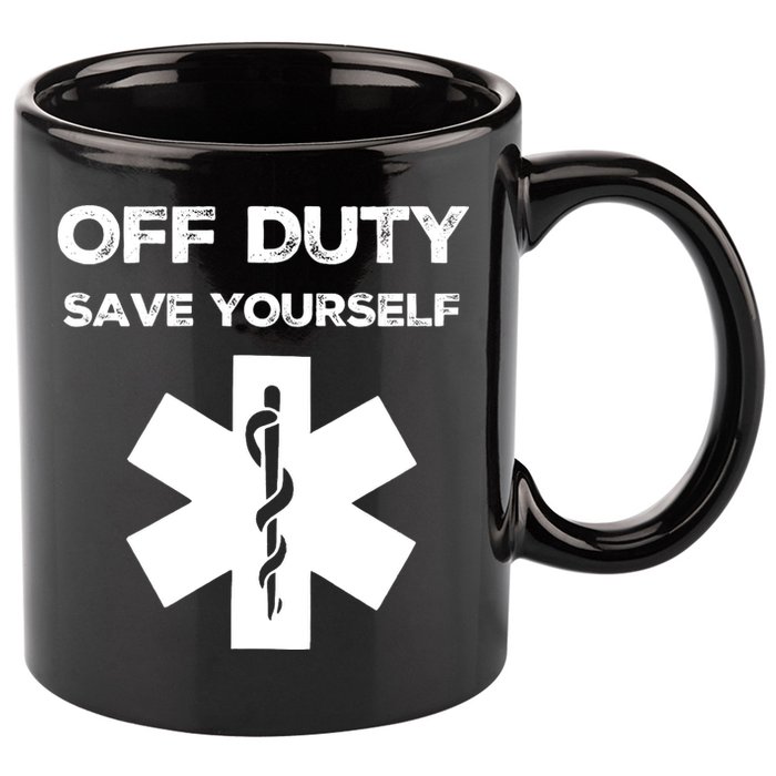 Off Duty Save Yourself Funny Nurse Nurses Day 11oz C Handle Ceramic Mug