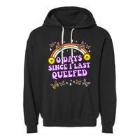 O Days Since Last Queefed Garment-Dyed Fleece Hoodie
