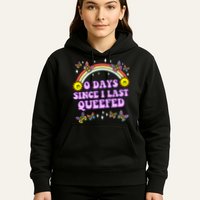 O Days Since Last Queefed Hoodie