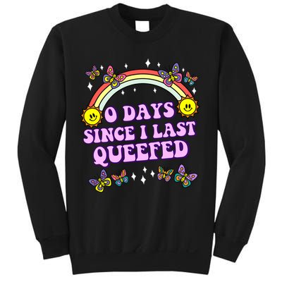 O Days Since Last Queefed Sweatshirt
