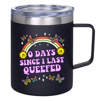 O Days Since Last Queefed 12oz Stainless Steel Coffee Mug