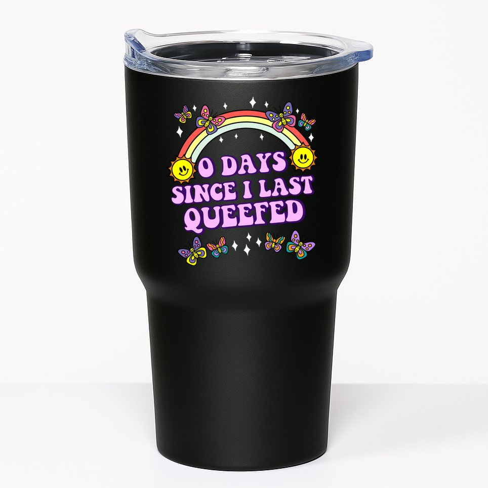 O Days Since Last Queefed Tumbler