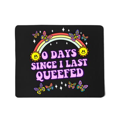 O Days Since Last Queefed Mousepad