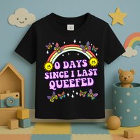 O Days Since Last Queefed Toddler T-Shirt