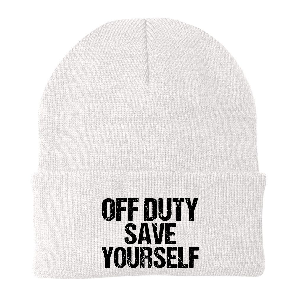 Off Duty Save Yourself Shirts Funny Police Fireman Gift Beanie