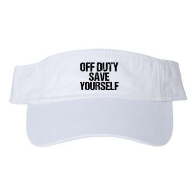 Off Duty Save Yourself Shirts Funny Police Fireman Gift Visor
