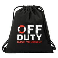Off Duty Save Yourself Lifeguard Drawstring Bag