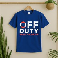 Off Duty Save Yourself Lifeguard T-Shirt
