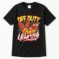 Off Duty Save Yourself Funny Lifesaver Lifeguards Tall T-Shirt
