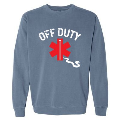 Off Duty Snake Paramedic Funny Nurse Ems First Responder Cool Gift Garment-Dyed Sweatshirt