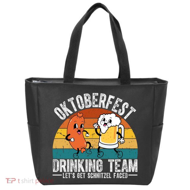 Oktoberfest Drinking Team Lets Get Schnitzel Faced Funny Zip Tote Bag