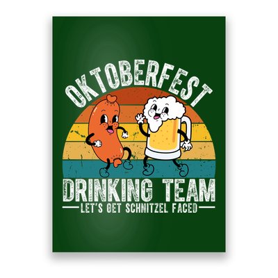 Oktoberfest Drinking Team Lets Get Schnitzel Faced Funny Poster