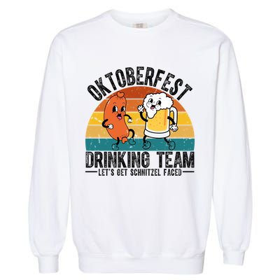 Oktoberfest Drinking Team Lets Get Schnitzel Faced Funny Garment-Dyed Sweatshirt