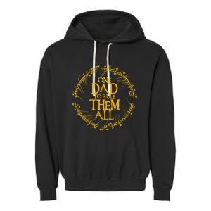 One Dad To Rule Them All Funny Fathers Day Dad Day Papa Garment-Dyed Fleece Hoodie