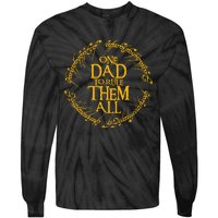 One Dad To Rule Them All Funny Fathers Day Dad Day Papa Tie-Dye Long Sleeve Shirt