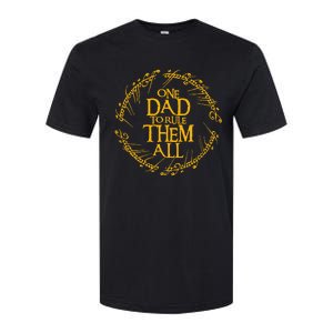 One Dad To Rule Them All Funny Fathers Day Dad Day Papa Softstyle CVC T-Shirt