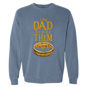 One Dad To Rule Them All Nerd Dad FatherS Day Gift Garment-Dyed Sweatshirt