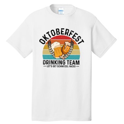 Oktoberfest Drinking Team Let’S Get Schnitzel Faced Beer Lover Tall T-Shirt