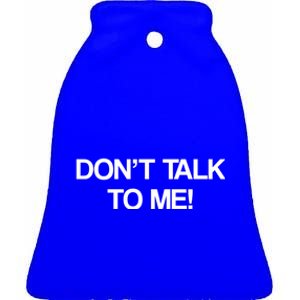 Original Dont Talk To Me! Funny Masked Performer Costume Gift Ceramic Bell Ornament