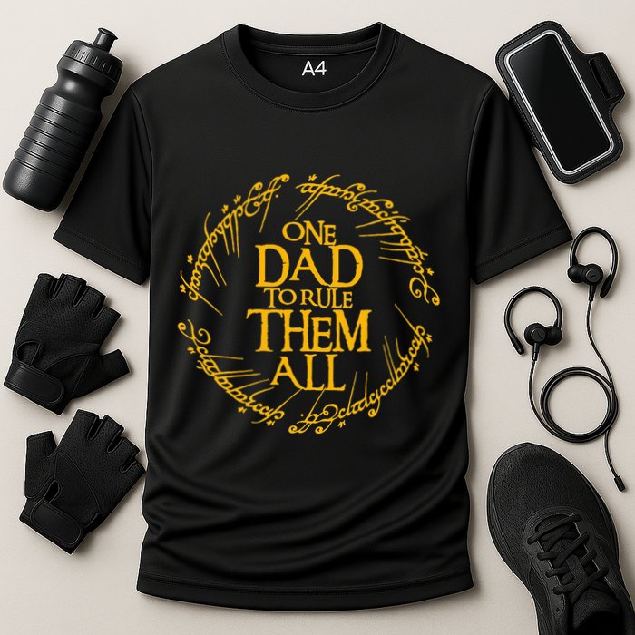 One Dad To Rule Them All Fathers Day Performance Shirt