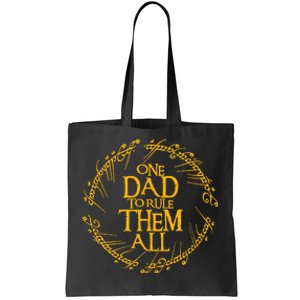 One Dad To Rule Them All Fathers Day Tote Bag