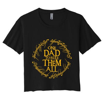 One Dad To Rule Them All Fathers Day Crop Top