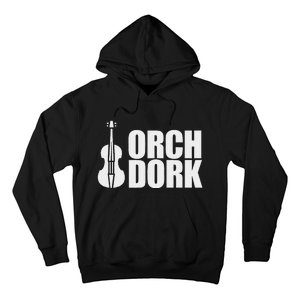 Orch Dork With Violin Cello String Instrument Hoodie