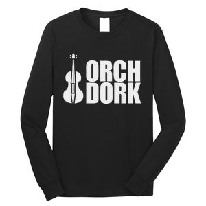 Orch Dork With Violin Cello String Instrument Long Sleeve Shirt