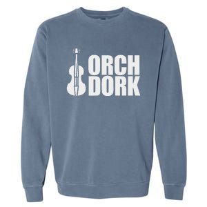 Orch Dork With Violin Cello String Instrument Garment-Dyed Sweatshirt