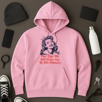 One Day We Will Wake Up To His Obituary Hoodie
