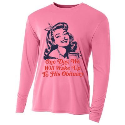 One Day We Will Wake Up To His Obituary Cooling Performance Long Sleeve Crew