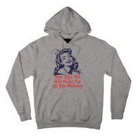 One Day We Will Wake Up To His Obituary Tall Hoodie