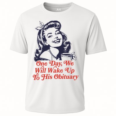 One Day We Will Wake Up To His Obituary Performance Shirt
