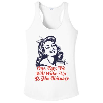 One Day We Will Wake Up To His Obituary Ladies PosiCharge Competitor Racerback Tank