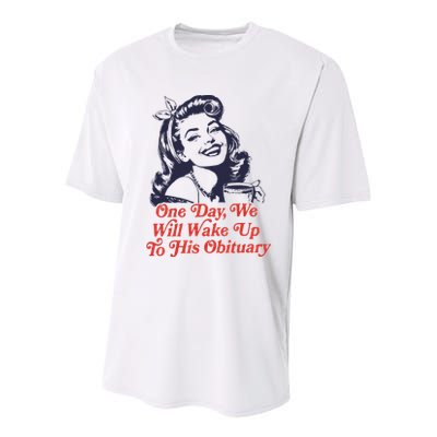 One Day We Will Wake Up To His Obituary Youth Performance Sprint T-Shirt
