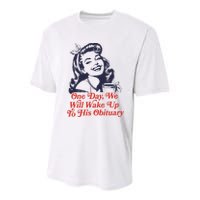 One Day We Will Wake Up To His Obituary Youth Performance Sprint T-Shirt