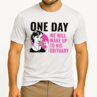 One Day We Will Wake Up To His Obituary Funny Saying Quote Cooling Performance Crew T-Shirt