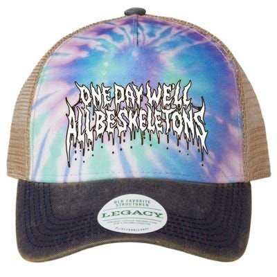 One Day WeLl All Be Skeletons Legacy Tie Dye Trucker Hat