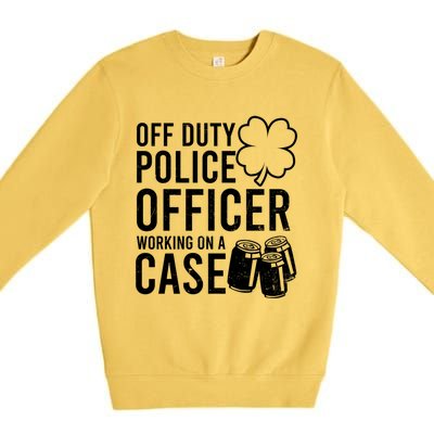 Off Duty Working On Case Design St Patricks Police Gift Premium Crewneck Sweatshirt