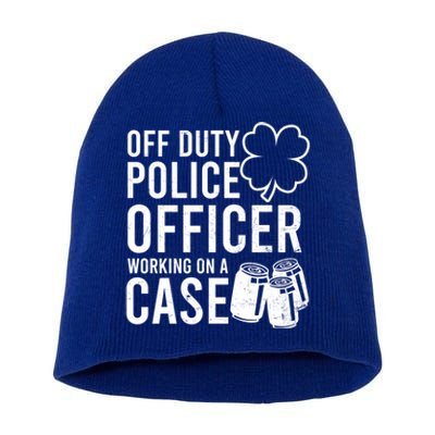 Off Duty Working On Case Design St Patricks Police Gift Short Acrylic Beanie